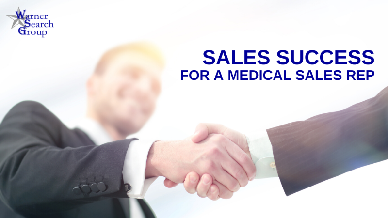 Sales Success for a Medical Sales Rep